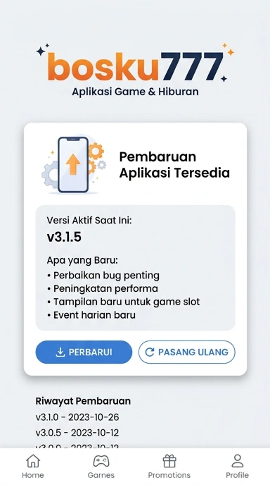 Riwayat Versi Bosku777 untuk Pengguna Android